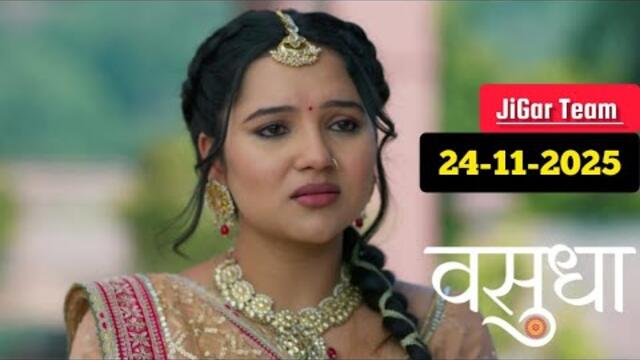 Vasudha Today Full Episode 24 November 2025 | Today Full Episode