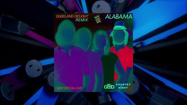 Alabama - Dixieland Delight (BG GOOD & Country Night Remix)