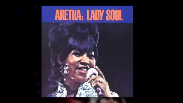Aretha Franklin - Lady Soul (Full Album) [Official Video]