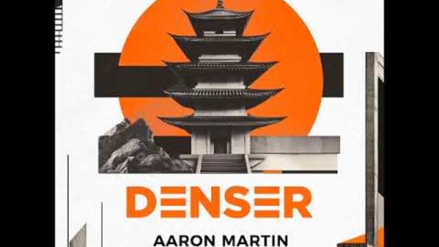 Aaron Martin - Dubflo (Chris Di Perri Remix) [DENSER]