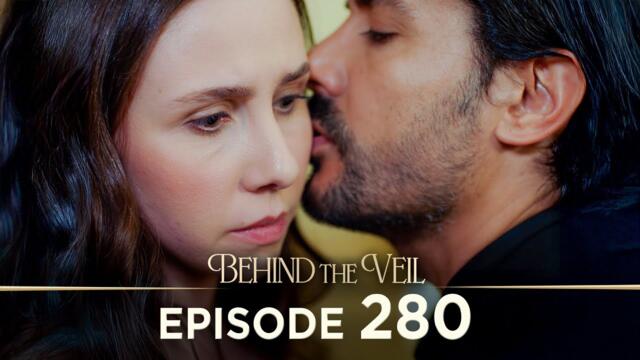 Gelin 280.Bölüm | Behind the Veil Episode 280 [ Season 3 ]