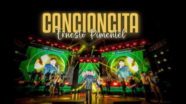 Cancioncita - Ernesto Pimentel (Videoclip)