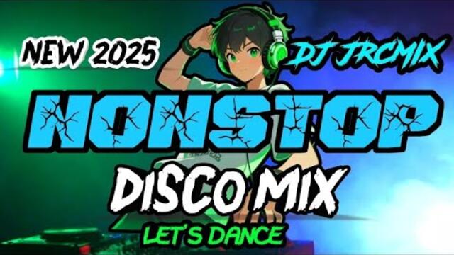 NEW🔥2025/2026 | NONSTOP DISCO MIX DJ JRCMIX