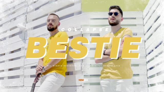COLLAPSE - BESTIE (OFFICIAL VIDEO)