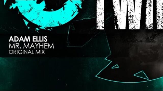 Adam Ellis - Mr. Mayhem (Original Mix)