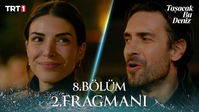 Taşacak Bu Deniz 8. Bölüm 2. Fragmanı @trt1