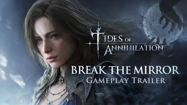 Tides of Annihilation - "Break the Mirror" Gameplay Trailer