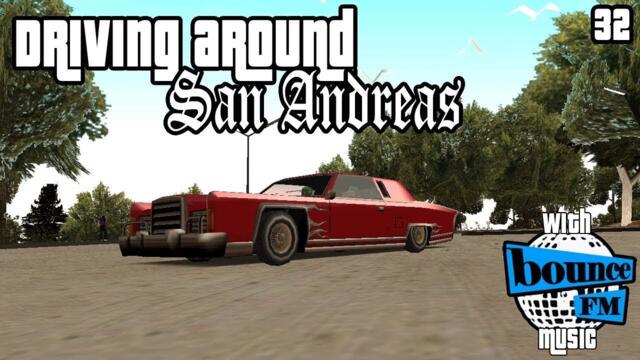 Driving while listening to Bounce FM in GTA San Andreas
