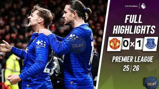 Manchester United vs Everton 0-1 Highlights All Goals 2025 HD