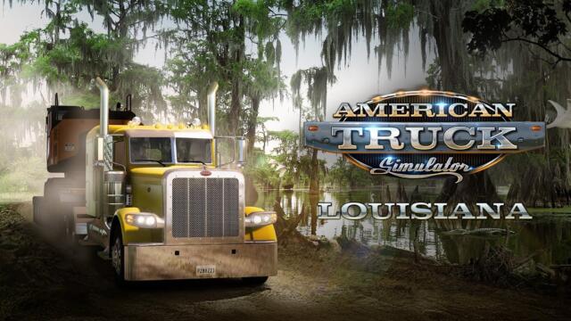 American Truck Simulator: Louisiana Video Trailer