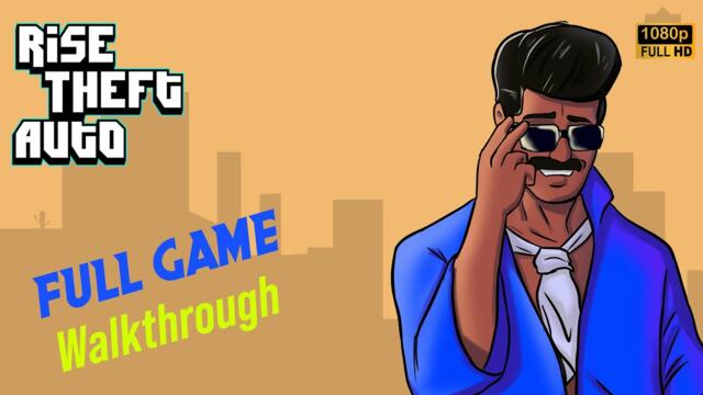 Rise theft Auto - Full Game Walkthrough