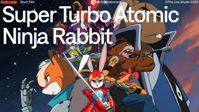 Super Turbo Atomic Ninja Rabbit | THE LINE