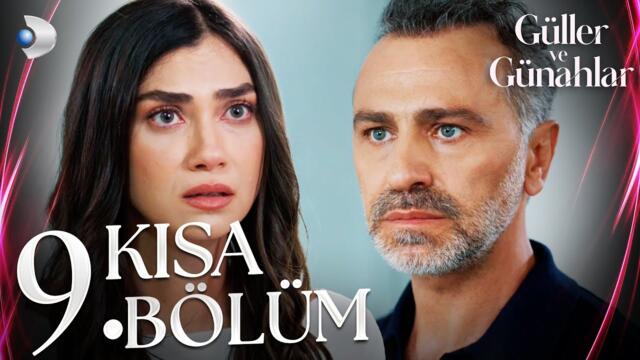 Güller ve Günahlar 9. Kısa Bölüm