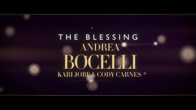 Andrea Bocelli, Kari Jobe & Cody Carnes - The Blessing (Official Video)
