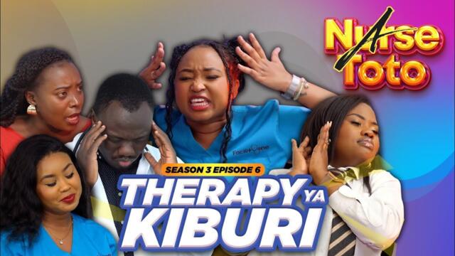 A Nurse Toto Season 3 Episode 6 - Therapy Ya Kiburi
