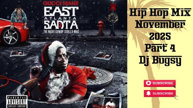 Hip Hop Mix November 2025 pt. 4