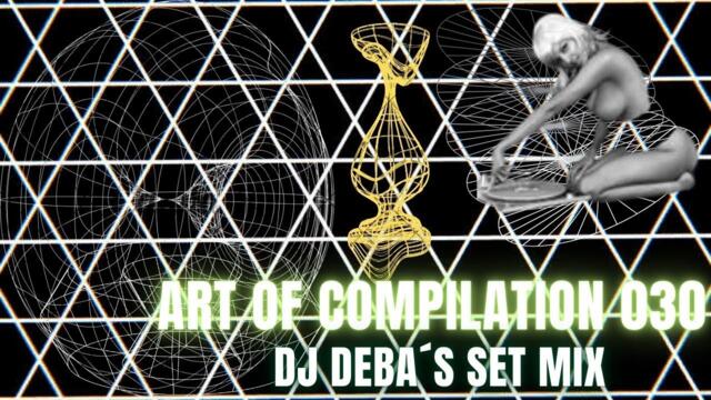 Art of Compilation 030 Megamix Dj Deba´s Mix