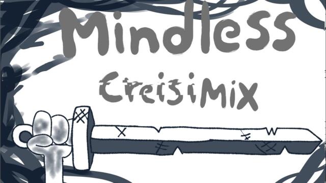 Mindless @CrazyAaronGG  Mix v2 Definitive Edition | Playable | FarDix Build | P;A Fanmade | UST