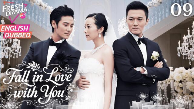 【ENG DUB】Fall in Love with You EP09 | Two CEOs' Love Triangle over a Waitress! | Han Xue, Xin Zhilei