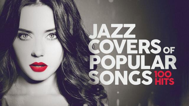 Jazz Covers Popular Songs 2025