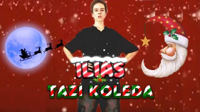 ILIAS - TAZI KOLEDA / ИЛИАС - ТАЗИ КОЛЕДА | Official Music Video 2025 4K