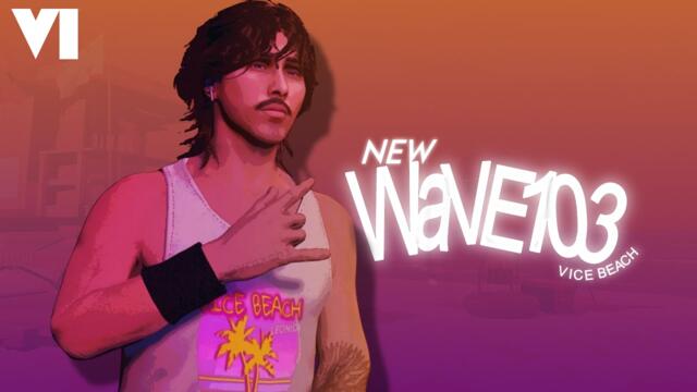 NEW WAVE 103 (GTA VI) CONCEPT RADIO