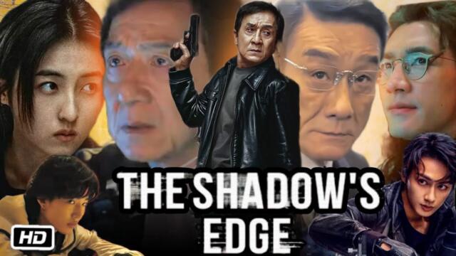 The Shadow's Edge Full Movie Review & Facts | Jackie Chan | Wen Junhui | Zhang Zifeng | Ci Sha