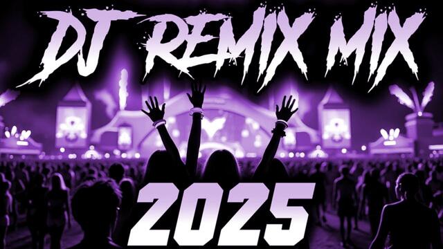 DJ SONG 2025 - Remixes & Mashups of Popular Songs 2025 | DJ Remix Club Music Disco DJ Mix 2025