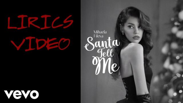 Mihaela Fileva - Santa Tell Me (Official Lyric Video)