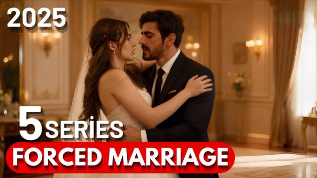 TOP 5 FORCED MARRİAGE TURKİSH DRAMA SERİES 2025 | with English Subtitles