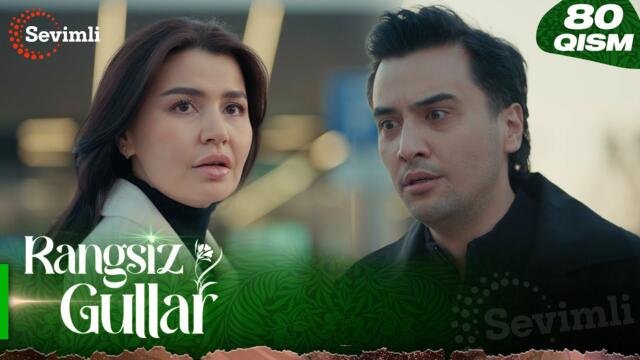 Rangsiz gullar 80-qism (milliy serial) | Рангсиз гуллар 80-қисм (миллий сериал)
