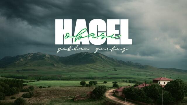 Gökhan Gürbüz - Hacel Obası (Deep House Remix)  | 2026 EDM – Yeni Trend!