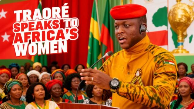 President Ibrahim Traoré’s Powerful Message to African Women