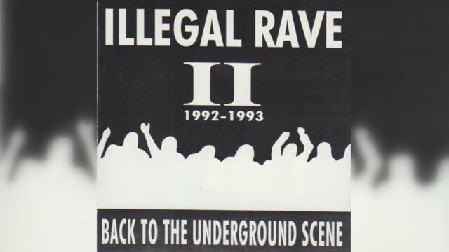 Various - Illegal Rave II 92-93 (Back To The Underground Scene) (Breakbeat, Hardcore, Techno, Acid)
