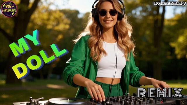 My Doll  —  Eurodance 90s Remix  —  Voltix DJ  #Eurodance90s