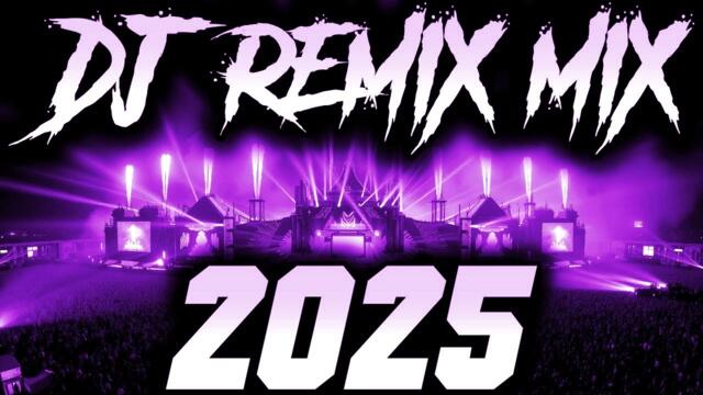 DJ MIX 2025 - Remixes & Mashups of Popular Songs 2025 | DJ Remix Club Music Disco DJ Mix 2025
