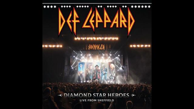 Def Leppard: Take What You Want (Live) - Diamond Star Heroes - from Bramall Lane, Sheffield 2023