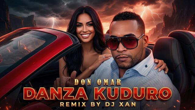 Don Omar - Danza Kuduro (remix by DJ XAN)