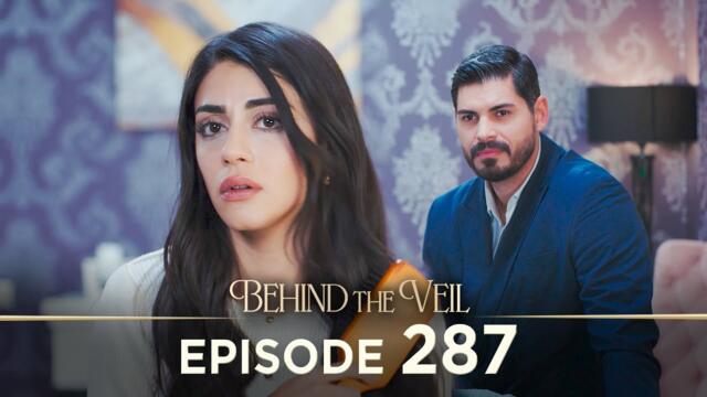 Gelin 287.Bölüm | Behind the Veil Episode 287 [ Season 3 ]