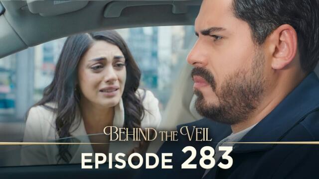 Gelin 283.Bölüm | Behind the Veil Episode 283 [ Season 3 ]