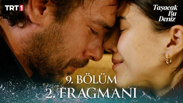 Taşacak Bu Deniz 9. Bölüm 2. Fragmanı @trt1 ​