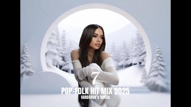 POP-FOLK HIT MIX 2025 PART 7 | ПОП-ФОЛК ХИТ МИКС 2025 ЧАСТ 7 | 2025