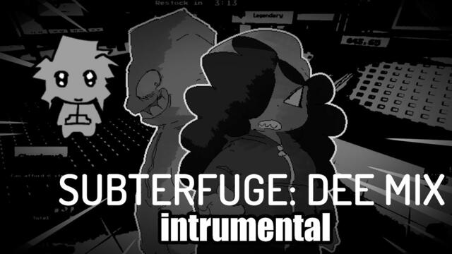 SUBTERFUGE | DEE-MIX [Remix] (INSTRUMENTAL)