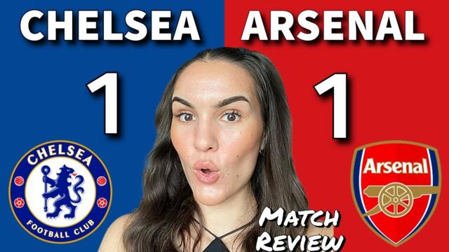 Ten-man Chelsea OUTSHINE Arsenal! | Chelsea 1 - 1 Arsenal | Match Review