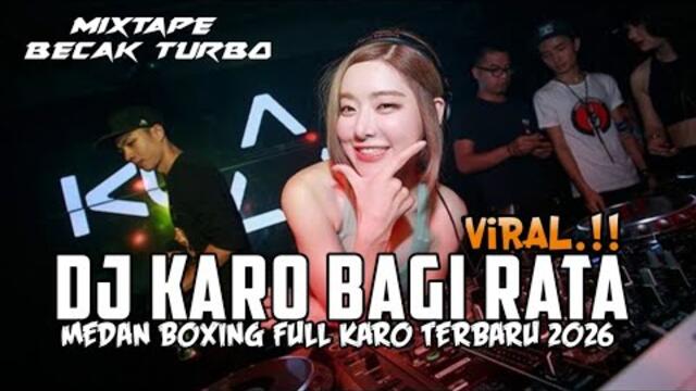 MEDAN BOXING KARO🔥| DJ BAGI RATA NEW JUNGLE DUTCH FULL BASS REMIX TERBARU 2026.