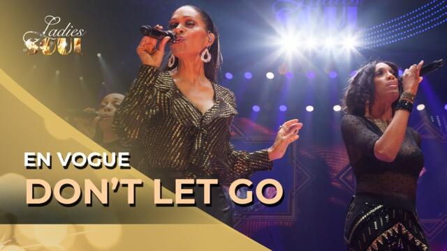 Ladies of Soul 2019 | Don't Let Go - En Vogue