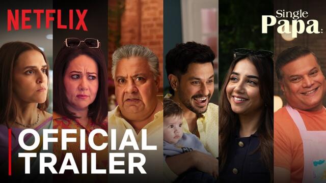 Single Papa | Official Trailer | Kunal Kemmu, Neha Dhupia, @MostlySane  | Netflix India