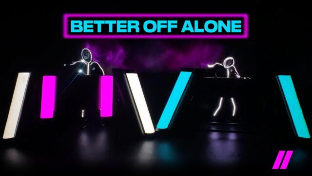 Alice Deejay - Better Off Alone (The Stickmen Project)