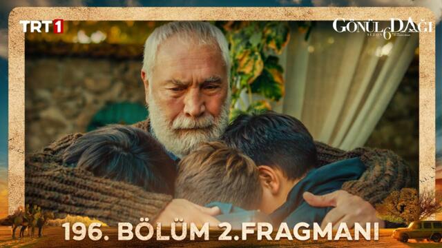 Gönül Dağı 196. Bölüm 2. Fragmanı @trt1