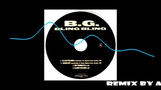 B G - Bling Bling Clean Version REMIX BY ANIANO Villagomez